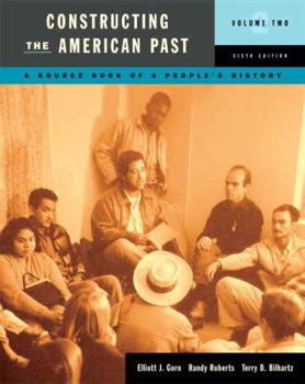 Paperback Constructing the American Past: A Source Book of a People's History Book