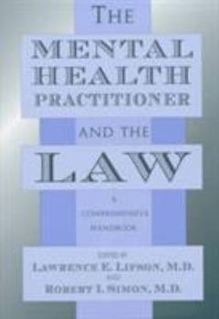 Hardcover The Mental Health Practitioner and the Law: A Comprehensive Handbook Book