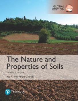 Paperback Nature and Properties of Soils, The, Global Edition Book