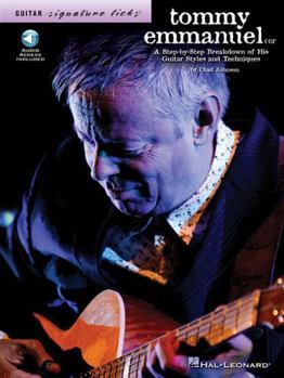 Paperback Tommy Emmanuel: A Step-By-Step Breakdown of His Guitar Styles & Techniques Book