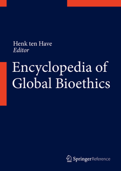 Hardcover Encyclopedia of Global Bioethics Book