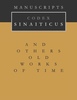 Paperback Manuscript Codex Sinaiticus: And Others Old Works of Time Book