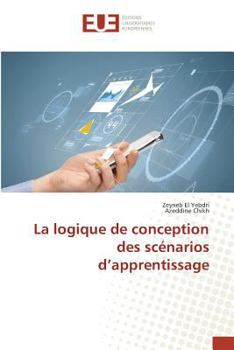 Paperback La Logique de Conception Des Scénarios D Apprentissage [French] Book