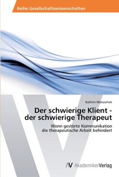 Paperback Der schwierige Klient - der schwierige Therapeut [German] Book