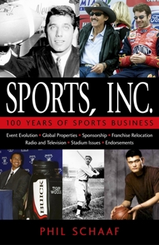 Hardcover Sports, Inc.: 100 Years of Sports Business Book