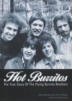 Paperback Hot Burritos: The True Story of the Flying Burrito Brothers Book