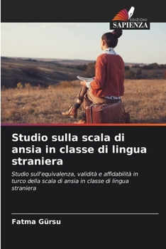 Paperback Studio sulla scala di ansia in classe di lingua straniera [Italian] Book