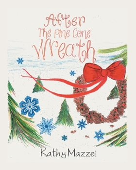 Paperback After The Pine Cone Wreath Book