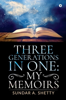 Paperback Three Generations in One: My Memoirs Book