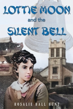 Paperback Lottie Moon and the Silent Bell Book