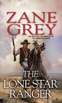 The Lone Star Ranger - Book #1 of the Pan Handle Smith Trilogy