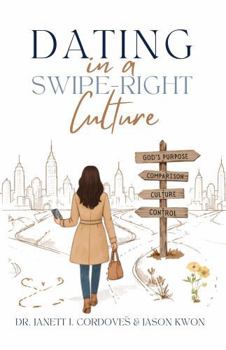 Paperback Dating in a Swipe-Right Culture: How Centering God Changes Everything Book