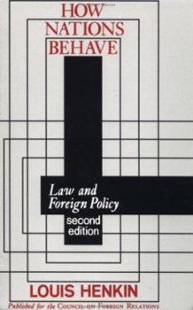 Paperback How Nations Behave: Law and Foreign Policy Book