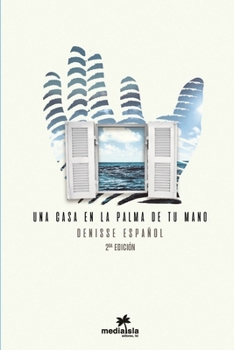 Paperback Una casa en la palma de tu mano [Spanish] Book