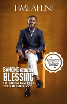 Paperback Banking on the blessing of Abraham for your business Book