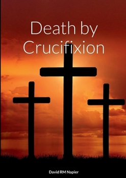 Paperback Death by Crucifixion Book