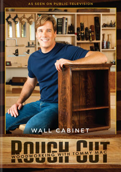 DVD Rough Cut Woodworking: Wall Cabinet Book