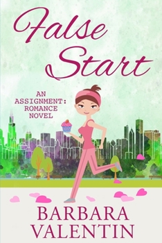 False Start - Book #1 of the Assignment: Romance