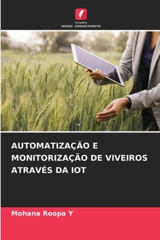 Paperback Automatização E Monitorização de Viveiros Através Da Iot [Portuguese] Book