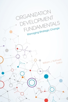 Paperback Organization Development Fundamentals: Managing Strategic Change Book