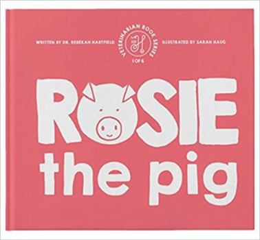 Hardcover Doctor Hartfield Llc Dr Hartfield Rosie The Pig Book