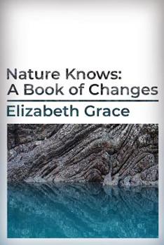 Paperback Nature Knows: A Book of Changes Book