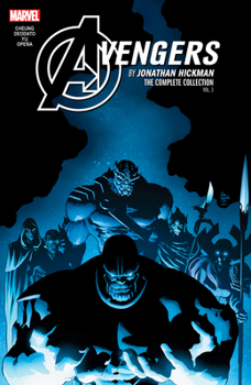 Avengers by Jonathan Hickman: The Complete Collection, Vol. 3 - Book  of the Marvel Ultimate Collection / Complete Collection
