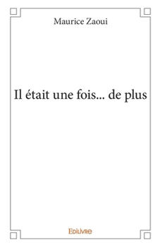 Paperback Il était une fois... de plus [French] Book