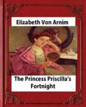 The Princess Priscilla's Fortnight