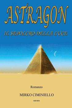 Paperback Astragon - Il sepolcro della luce [Italian] Book