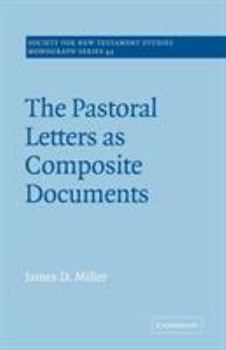 Paperback The Pastoral Letters as Composite Documents Book