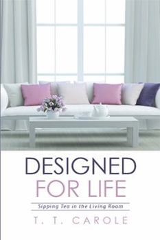 Hardcover Designed for Life: Sipping Tea in the Living Room Book