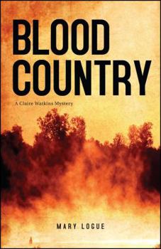 Blood Country (Clare Watkins Mysteries) - Book #1 of the Claire Watkins