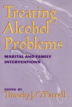 Treating Alcohol Problems: Marital and Family Interventions