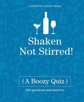 Hardcover Shaken Not Stirred: A Boozy Quiz Book