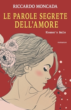 Paperback Le Parole Segrete dell'Amore: Eleanor's Smile [Italian] Book