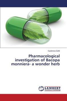 Paperback Pharmacological Investigation of Bacopa Monniera- A Wonder Herb Book