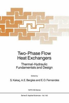 Paperback Two-Phase Flow Heat Exchangers: Thermal-Hydraulic Fundamentals and Design Book