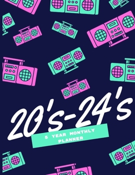 20's - 24's Five Year Monthly Planner: 60 Monthly Planner. Ideal for Any Use - January 2020 - December 2024 with Calendar, Planner Field Trips, ... Sketches and Doodles (Planner and Calendar)
