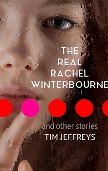 Hardcover The Real Rachel Winterbourne and Other Stories Book