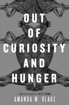 Paperback Out of Curiosity and Hunger Book