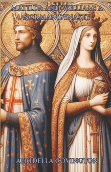 Paperback Matilda and William: A Norman Dynasty Book