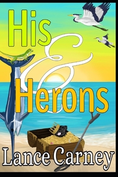 His and Herons: A Glenn and Glenda Oak Island Mystery - Book #4 of the Oak Island