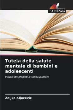 Paperback Tutela della salute mentale di bambini e adolescenti [Italian] Book
