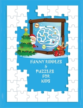 Paperback Riddles and Puzzles for Kids: : Funny Riddles, Puzzles and Activity book to make mold their mind even more smarter than now Book