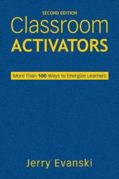 Hardcover Classroom Activators: More Than 100 Ways to Energize Learners Book