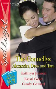Paperback THE CONNELLYS: Alexandra, Drew and Tara Book