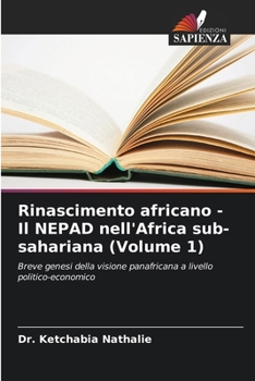 Rinascimento africano - Il NEPAD nell'Africa sub-sahariana (Volume 1) (Italian Edition)