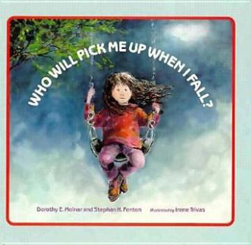 Hardcover Who Will Pick Me Up When I Fall? Book