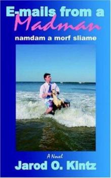 Paperback E-mails from a Madman: namdam a morf sliame Book